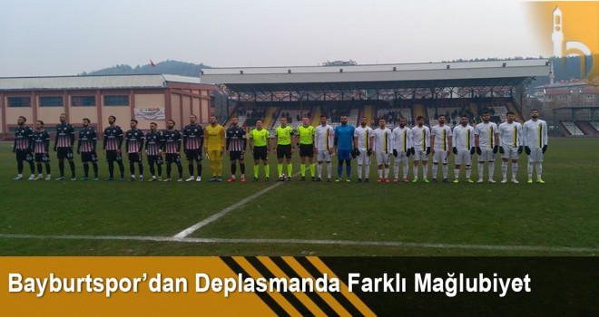 Bayburt Özel İdarespor deplasmandan mağlup ayrıldı