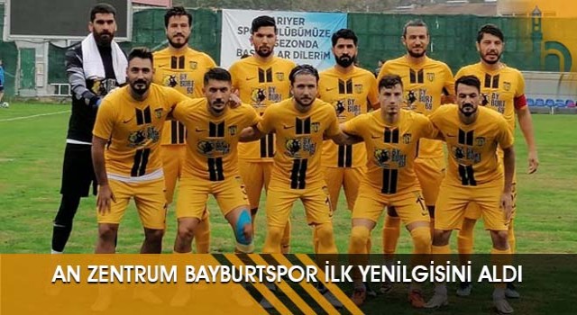 An Zentrum Bayburtspor İlk Yenilgisini Aldı