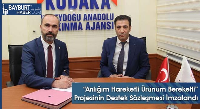 "Arılığım Hareketli Ürünüm Bereketli" Projesinin Destek Sözleşmesi İmzalandı