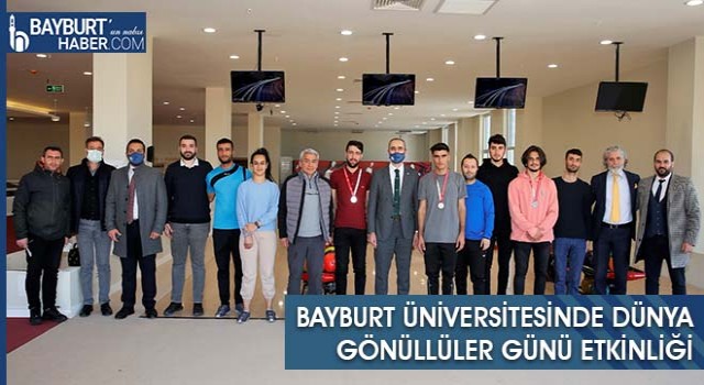 Bayburt Üniversitesinde Dünya Gönüllüler Günü Etkinliği