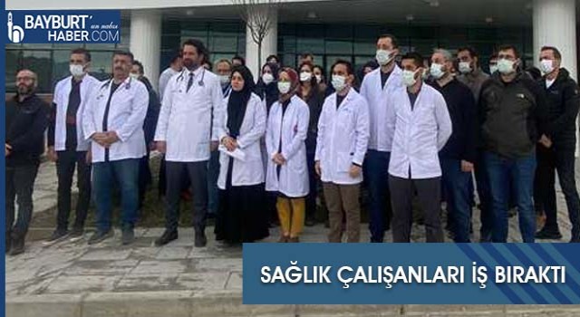 Sağlık Çalışanları İş Bıraktı