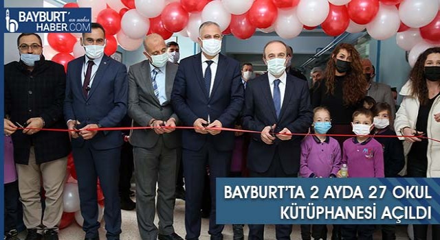 Bayburt’ta 2 Ayda 27 Okul Kütüphanesi Açıldı