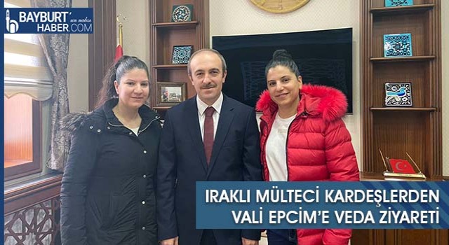 Iraklı Mülteci Kardeşlerden Vali Epcim’e Veda Ziyareti