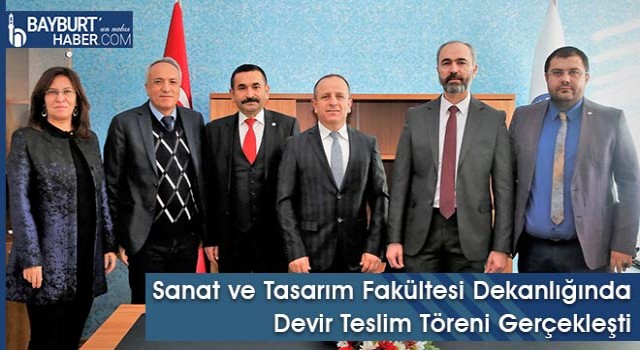 Sanat ve Tasarım Fakültesi Dekanlığında Devir Teslim Töreni Gerçekleşti