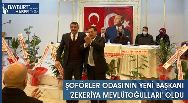 Şoförler Odası'nın Yeni Başkanı 'Zekeriya Mevlütoğulları' Oldu