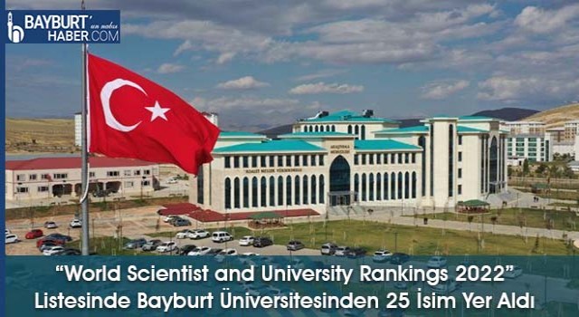 “World Scientist and University Rankings 2022” Listesinde Bayburt Üniversitesinden 25 İsim Yer Aldı