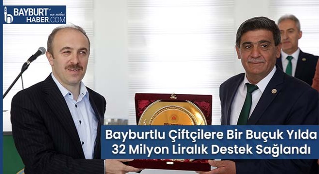 Bayburtlu Çiftçilere Bir Buçuk Yılda 32 Milyon Liralık Destek Sağlandı