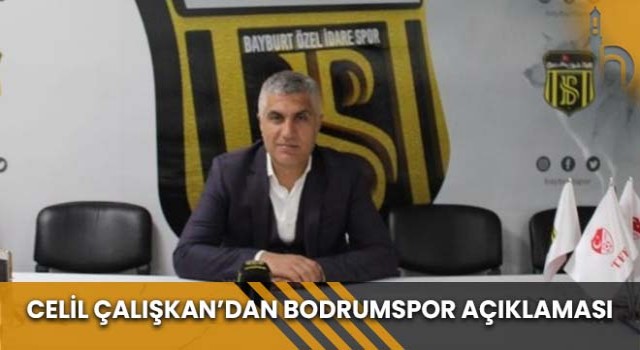 Celil Çalışkan’dan Bodrumspor Açıklaması