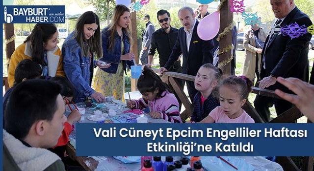 Vali Cüneyt Epcim Engelliler Haftası Etkinliği’ne Katıldı