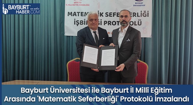 Bayburt Üniversitesi ile Bayburt İl Millî Eğitim Arasında 'Matematik Seferberliği' Protokolü İmzalandı