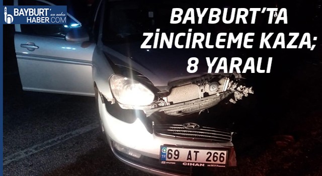 Bayburt'ta Zincirleme Kaza; 8 Yaralı