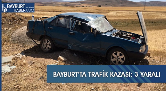 Bayburt’ta Trafik Kazası: 3 Yaralı