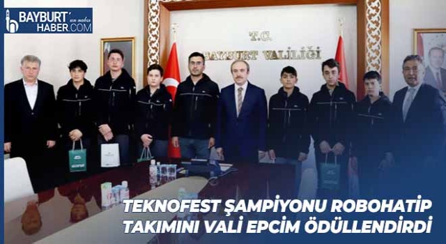 TEKNOFEST Şampiyonu ROBOHATİP Takımını Vali Epcim Ödüllendirdi