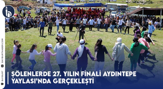 Şölenlerde 27. Yılın Finali Aydıntepe Yaylası’nda Gerçekleşti