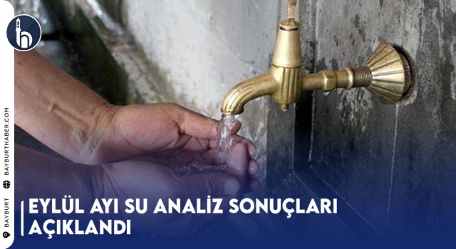 Eylül Ayı Su Analiz Sonuçları Açıklandı