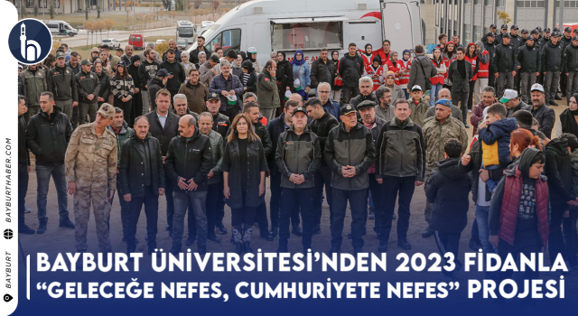 Bayburt Üniversitesi'nden “Geleceğe Nefes, Cumhuriyete Nefes” Projesi