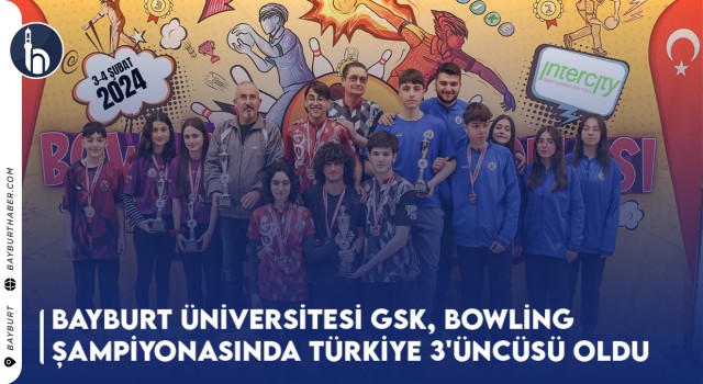 Bayburt Üniversitesi GSK, Bowling Şampiyonasında Türkiye 3'üncüsü Oldu