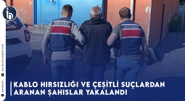 Kablo Hırsızlığı ve Çeşitli Suçlardan Aranan Şahıslar Yakalandı