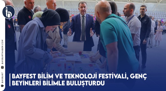 BAYFEST Bilim ve Teknoloji Festivali, Genç Beyinleri Bilimle Buluşturdu