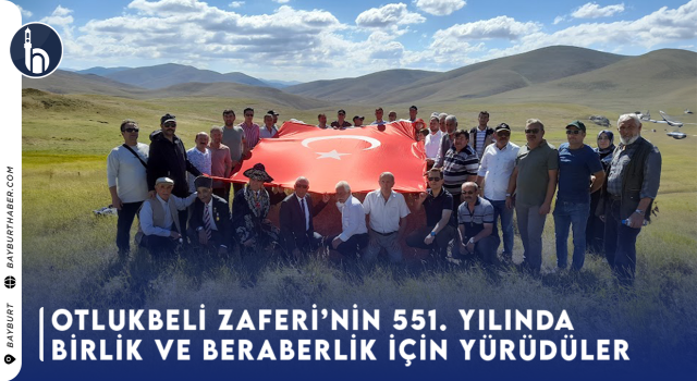 Otlukbeli Zaferi’nin 551. Yılında Birlik ve Beraberlik İçin Yürüdüler