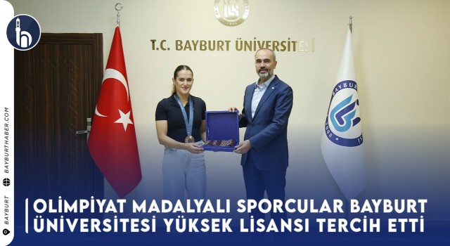 Olimpiyat Madalyalı Sporcular Bayburt Üniversitesi Yüksek Lisansı Tercih Etti!