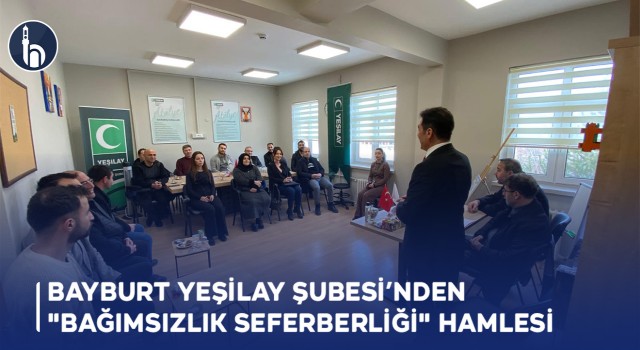 Bayburt Yeşilay Şubesi’nden "Bağımsızlık Seferberliği" Hamlesi