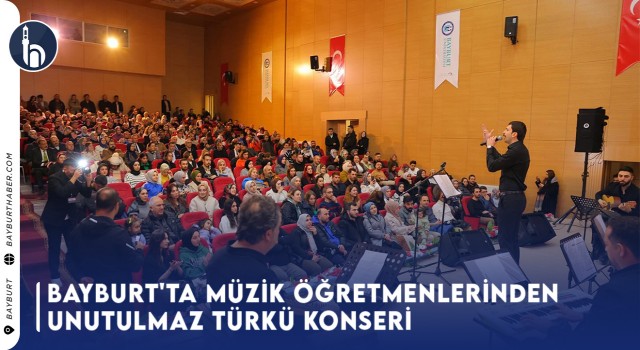 Bayburt'ta Müzik Öğretmenlerinden Unutulmaz Türkü Konseri