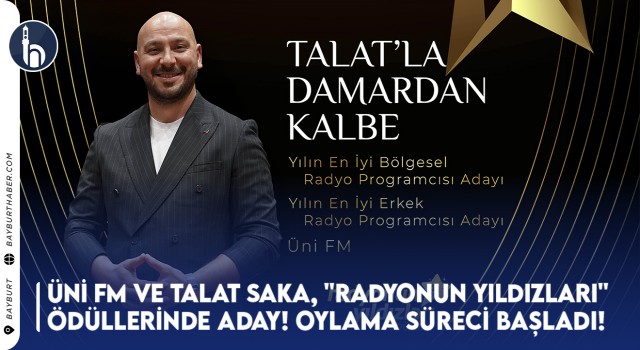 Üni FM ve Talat Saka, "Radyonun Yıldızları" Ödüllerinde Aday! Oylama Süreci Başladı!