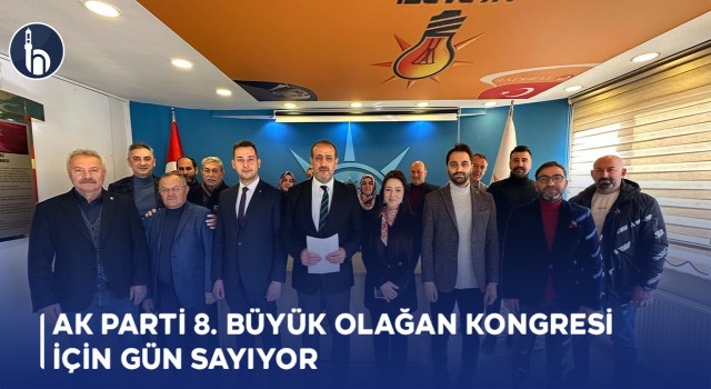 AK Parti 8. Büyük Olağan Kongresi İçin Gün Sayıyor