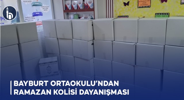 Bayburt Ortaokulu’ndan Ramazan Kolisi Dayanışması