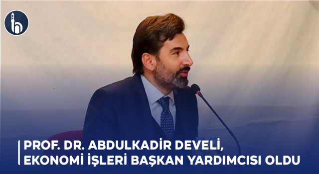 Prof. Dr. Abdulkadir Develi, Ekonomi İşleri Başkan Yardımcısı Oldu