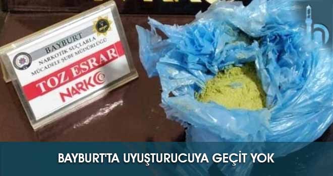 Bayburt'ta Uyuşturucuya Geçit Yok