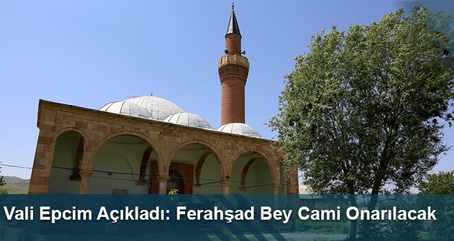 Ferahşad Bey Cami Onarılacak