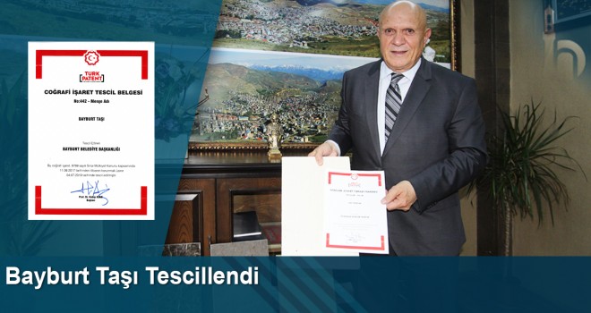 Bayburt Doğal Taşı Tescillendi