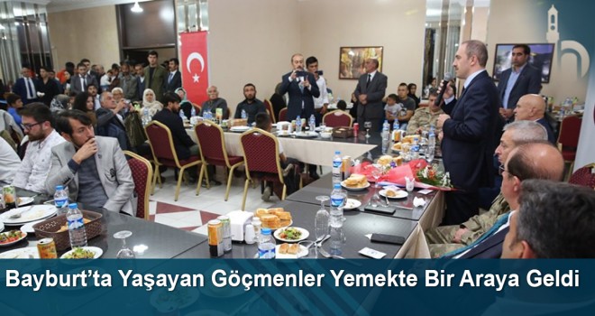 Bayburt’ta Yaşayan Göçmenler Yemekte Bir Araya Geldi