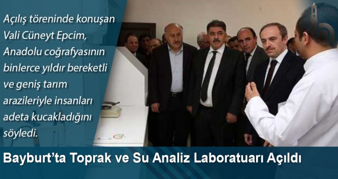 Bayburt’ta Toprak ve Su Analiz Laboratuarı Açıldı