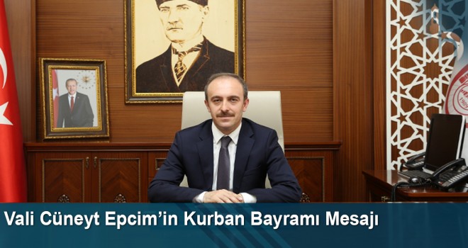 Cüneyt Epcim, Kurban Bayramı Dolayısıyla Mesaj Yayımladı