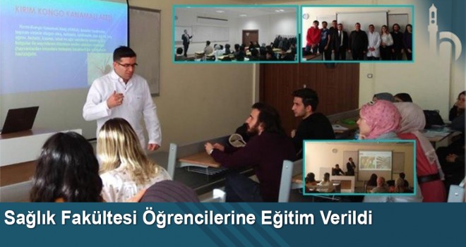 Sağlık fakültesi öğrencilerine eğitim verildi