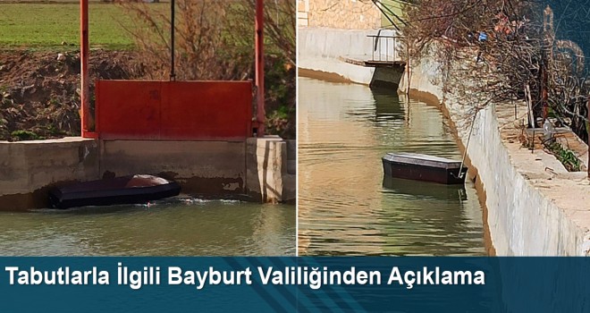 Tabutlarla İlgili Bayburt Valiliğinden Açıklama