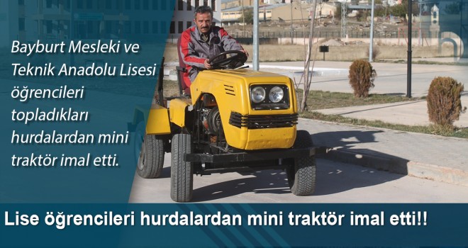 Lise öğrencileri hurdalardan mini traktör imal etti!!