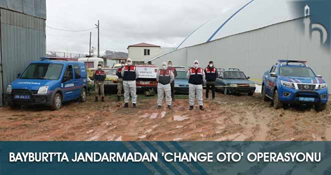 Bayburt’ta Jandarmadan ’Change Oto’ Operasyonu