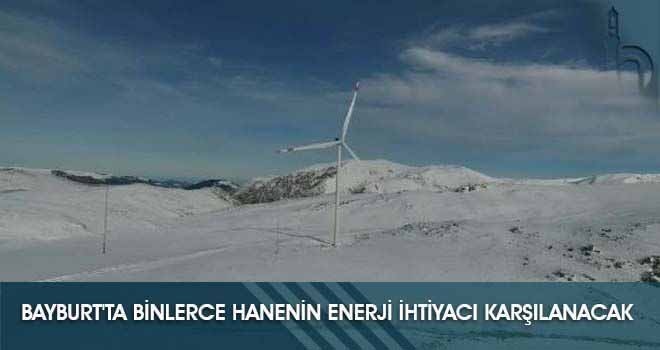 Bayburt'ta Binlerce Hanenin Enerji İhtiyacı Karşılanacak