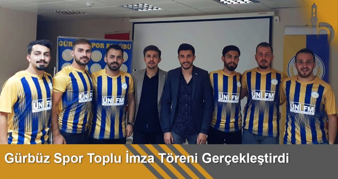 Gürbüz Spor Toplu İmza Töreni Gerçekleştirdi