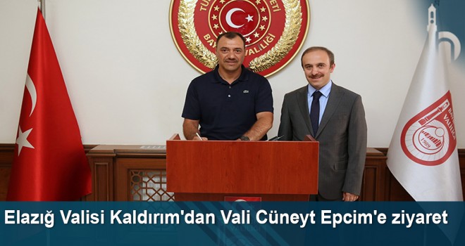 Elazığ Valisi Kaldırım'dan Vali Cüneyt Epcim'e Ziyaret