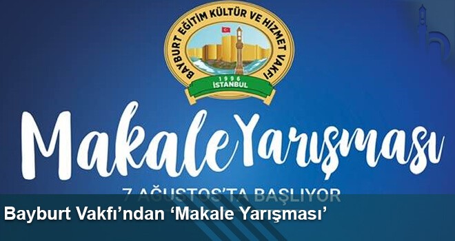 Bayburt Vakfı’ndan ‘Makale Yarışması’