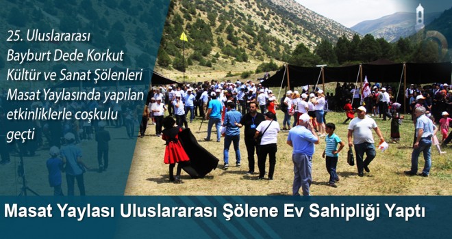 Masat Yaylası Uluslararası Şölene Ev Sahipliği Yaptı