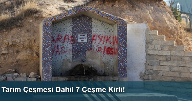 Tarım Çeşmesi Dahil 7 Çeşme Kirli!