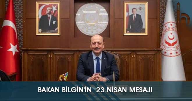 Bakan Bilgin'in 23 Nisan Mesajı