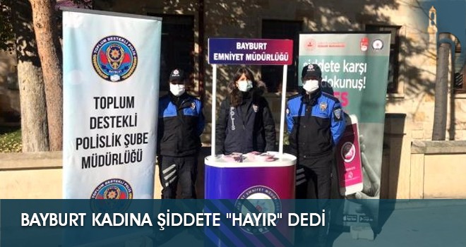 Bayburt Kadına Şiddete "Hayır" Dedi