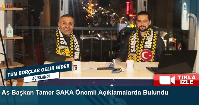 As Başkan Tamer SAKA Önemli Açıklamalarda Bulundu